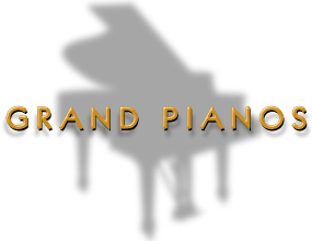 GRAND PIANOS